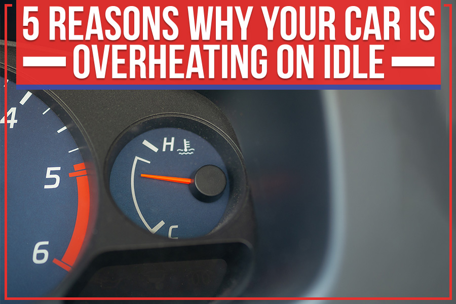 Car Overheats When Ac Is On And Idling: Causes And Solutions