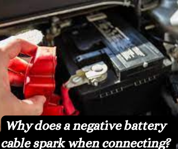 Should a Car Battery Spark When Connecting?