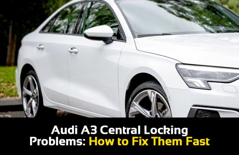 Audi A3 Central Locking Problems