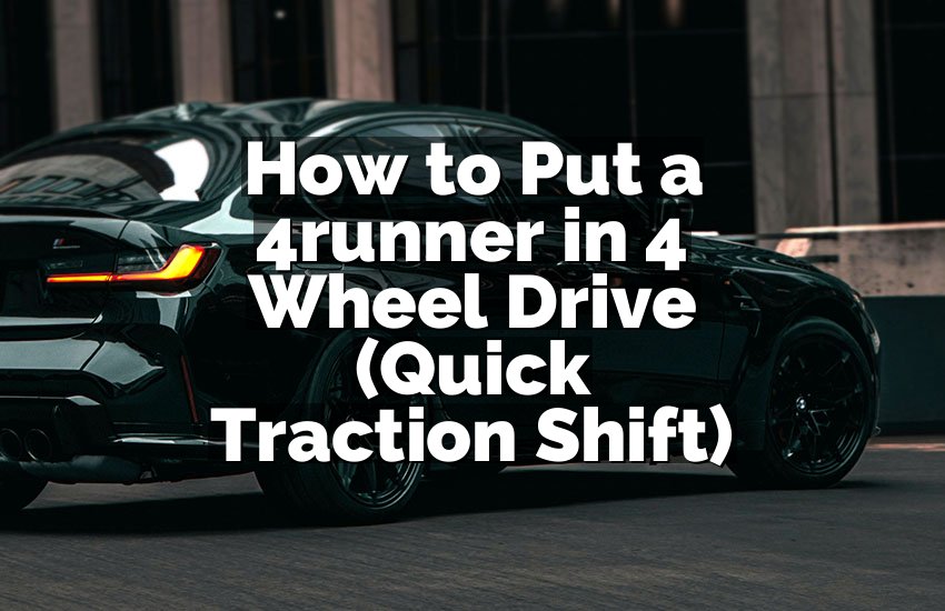 How to Put a 4runner in 4 Wheel Drive (Quick Traction Shift)
