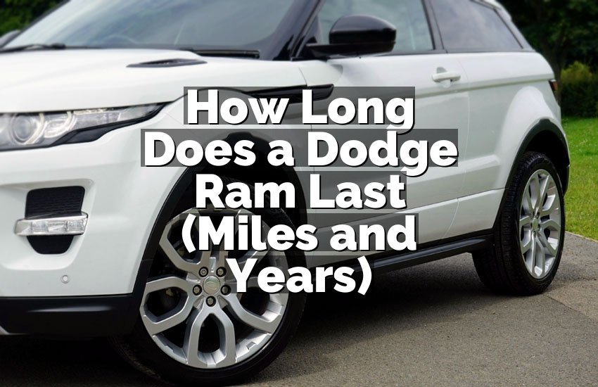 How Long Does a Dodge Ram Last (Miles and Years)