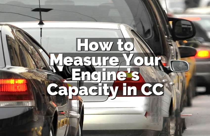 How to Measure Your Engine’s Capacity in CC